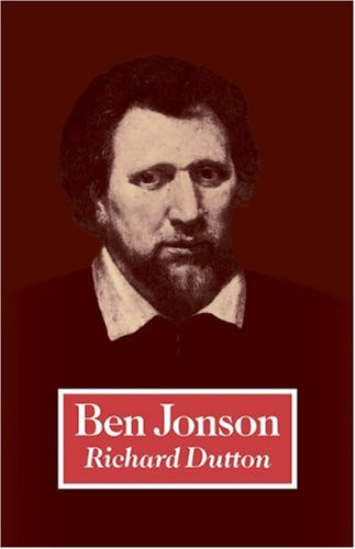 Ben Jonson: To the First Folio (British and Irish Authors) - Dutton, Richard