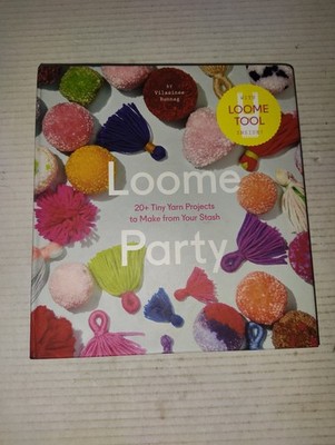 Loome Party Yarn Craft Kit Book w/ Loome Tool 20+ Tiny Projects Vilasinee Bunnag