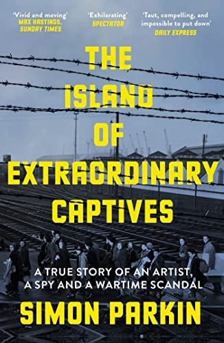 Simon Parkin - Island Of Extraordinary Captives A True Story Of An A - G245Z-image