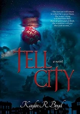 TELL CITY By Kaylin R Boyd - Hardcover **BRAND NEW**