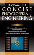 McGraw-Hill Concise Encyclopedia of Engineering by McGraw Hill