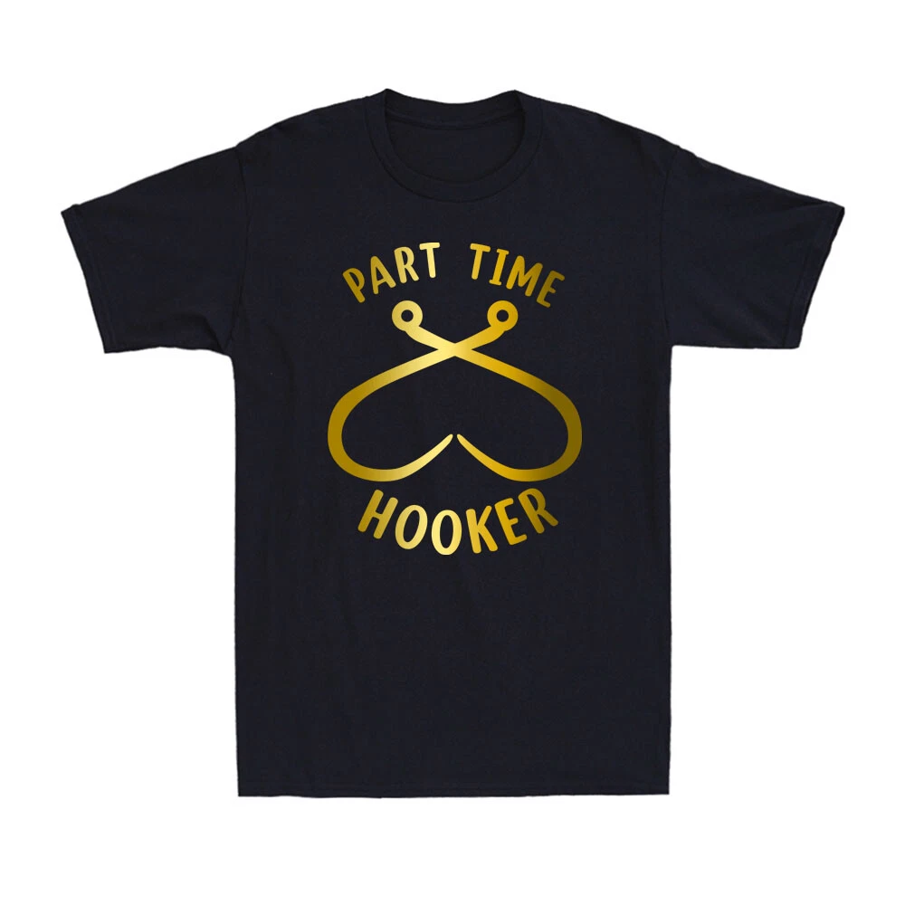 Part Time Hooker Funny Fishing Sarcastic Joke Golden Print Men's T-Shirt T-shirt
Opens in a new wind
