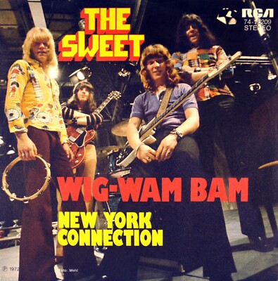 7'' THE SWEET Wig-Wam Bam / New York Connection RCA Bubblegum orig. 1972 like NEW