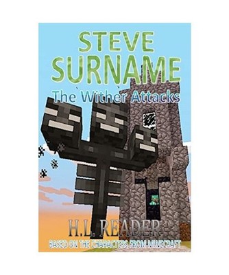 Steve Surname: The Wither Attacks: Non illustrated edition 