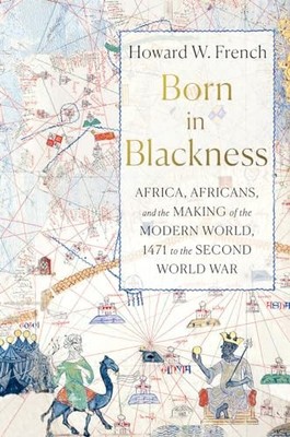 Born in Blackness: Africa, Afr - ACCEPTABLE