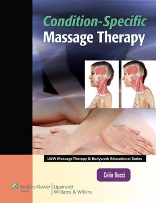 Condition-Specific Massage Therapy (LWW Massage Therapy and Bodywork Educ - GOOD