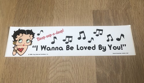 Vintage Betty Boop Bumper Sticker “I Wanna Be Loved By You!” 1984 | eBay