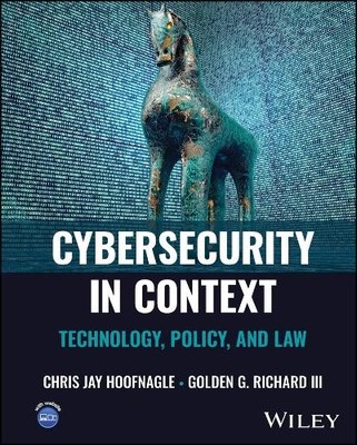 Cybersecurity in Context by Chris Jay Hoofnagle, Golden G. Ri... - 9781394262441