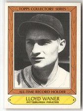 1985 TOPPS WOOLWORTH ALL TIME RECORD HOLDERS #36 LLOYD WANER PITTSBURGH PIRATES