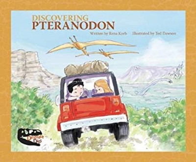 Discovering Pteranodon Hardcover Rena B. Korb