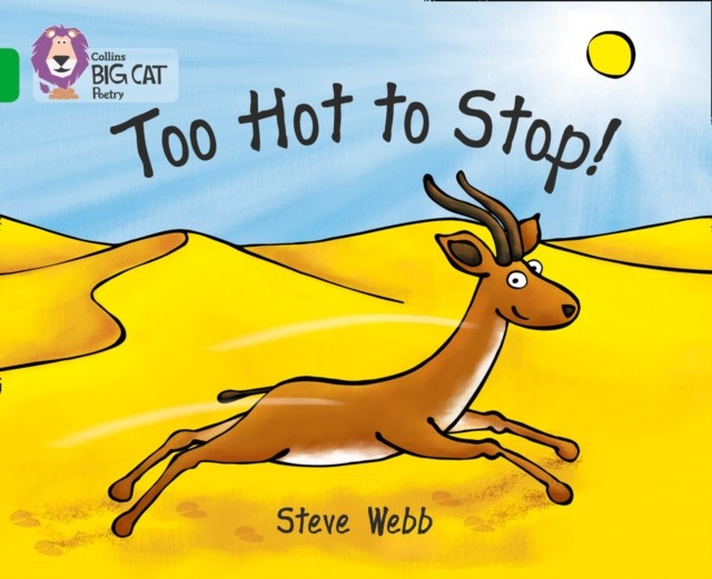 Too Hot to Stop! Band 05/Green by Steve Webb (Paperback Book)