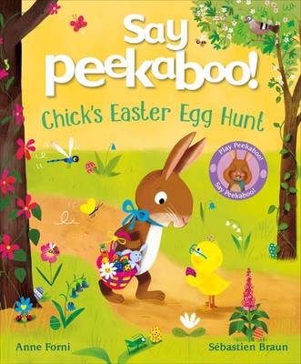 Say Peekaboo! Chick's Easter Egg Hunt | Anne Forni | Englisch | Taschenbuch
