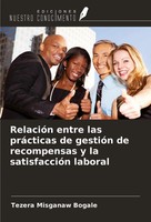 Tezera Misganaw Bogale | RelacióN Entre Las PráCticas De GestióN De...