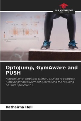 OptoJump, GymAware and PUSH by Kathairna Hell Paperback Book