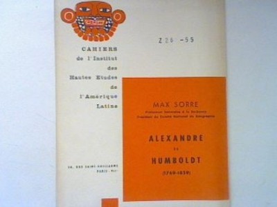Alexandre de Humboldt (1769 - 1859). Cahiers de l'Institut des Hautes Etudes de 