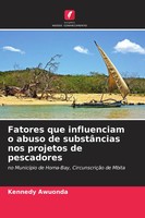 Fatores Que Influenciam O Abuso De SubstâNcias Nos Projetos De Pescadores | Buch