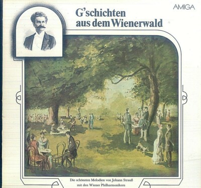 Johann Strauß - Wiener Philharmoniker -  G'schichten Aus Dem Wienerwald