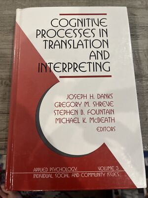 Cognitive Processes in Translation and Interpreting by Gregory M. Shreve (1997,