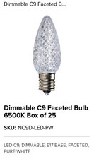 Dimmable C9 Faceted Bulb 6500K - Lot of 25 each
