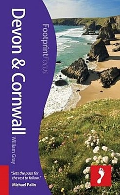 Devon & Cornwall (Footprint Focus), William Gray