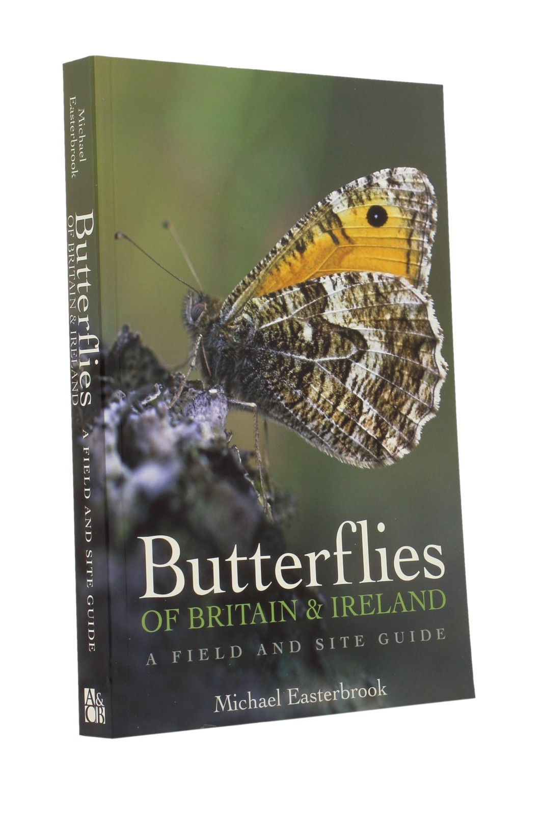 Butterflies of Britain and Ireland, A Field and Site Guide, Michael Easterbrook