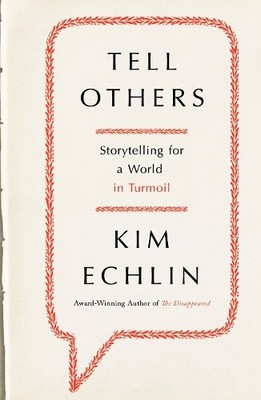 Kim Echlin Tell Others (Gebundene Ausgabe) (US IMPORT)