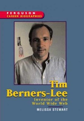 Tim Berners-Lee: Inventor of the - Hardcover, by Stewart Melissa - Very Good