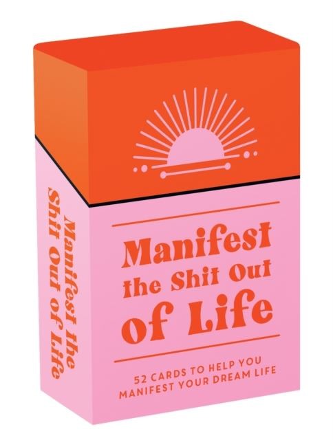 Manifest the Shit Out of Life by Lydia Levine Cards