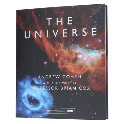 The Universe by Andrew Cohen With A Foreword By Professor Brian Cox - Hardback