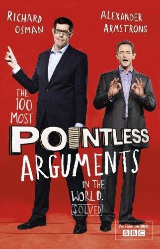 The 100 Most Pointless Arguments in the World By Alexander Arms .9781444762082