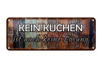 Blechschild Spruch 27X10 Cm Kein Kuchen Ist Keine LöSung Deko Schild Tin Sign