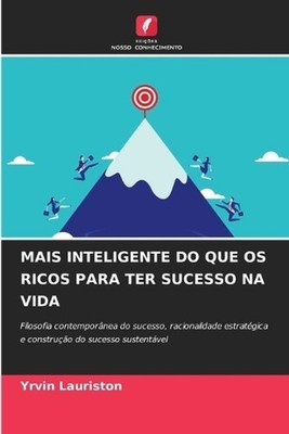 Mais Inteligente Do Que OS Ricos Para Ter Sucesso Na Vida by Yrvin Lauriston (Po