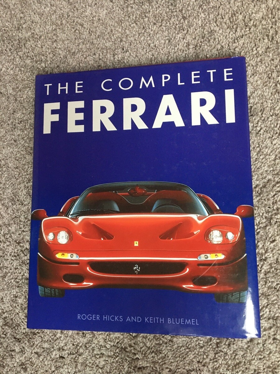 The COMPLETE FERRARI Book by Roger Hicks and Keith Bluemel | eBay