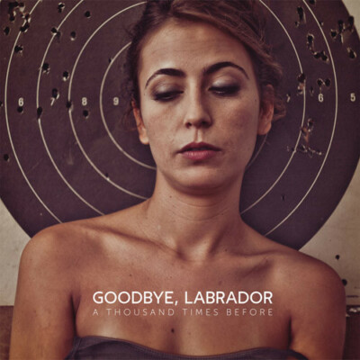 (29) Goodbye, Labrador   ''A Thousand Times Before''-Self Released UK CD 2012- New