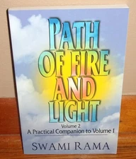 PATH OF FIRE & LIGHT, Volume 2-Practical Companion to Volume 1-SWAMI RAMA-Superb