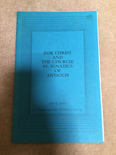 For Christ And The Church: St. Ignatius of Antioch by Jack N. Sparks