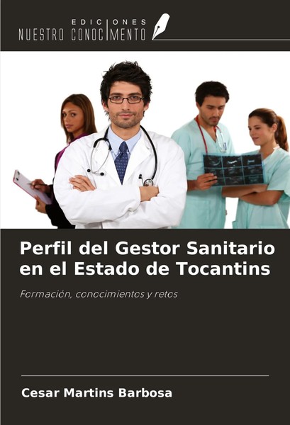 Cesar Martins Barbosa | Perfil Del Gestor Sanitario En El Estado De Tocantins-image