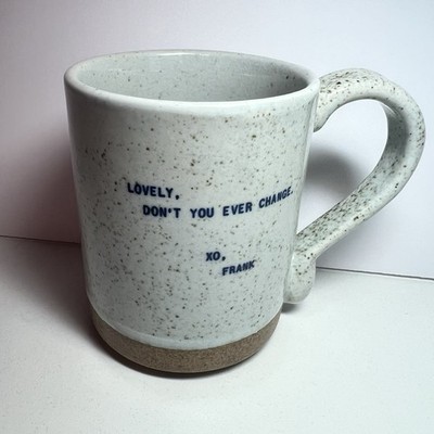 Sugarboo & Co. XO Mug Pottery  Lovely Don t You Ever Change XO Frank  Sinatra