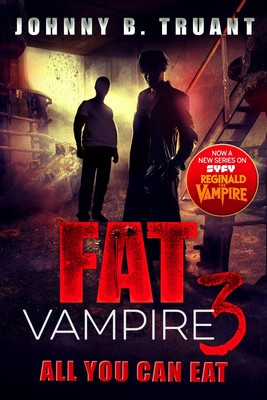 Johnny B Truant Fat Vampire 3 (Paperback)