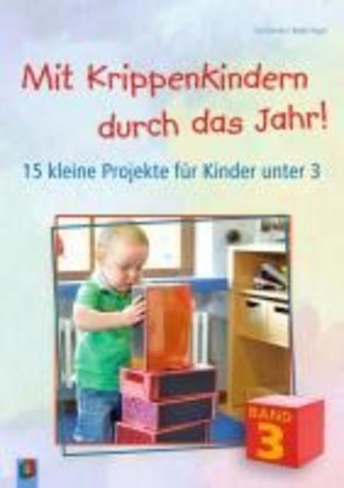 Thumbnail - Mit Krippenkindern Durch Das Jahr 03, Eva Danner