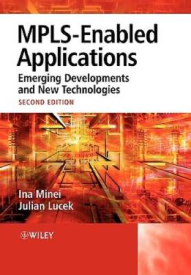 MPLS-Enabled Applications: Emerging Developments and New Technologie - VERY GOOD