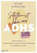 Sari Solden Mic Selbstbewusst leben mit ADHS – das Workbook für Frau (Paperback)