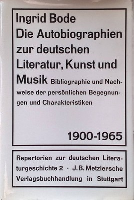 Die Autobiographien zur Deutschen Literatur, Kunst und Musik 1900-1965. Bode, In