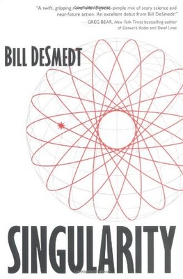 SINGULARITY (THE ARCHON SEQUENCE) By Bill Desmedt - Hardcover **Excellent**
