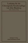 Leitfaden Fur Die Chirurgische Krankenpflege by John Blumberg, Otto Hildebrand (Paperback, 1921)