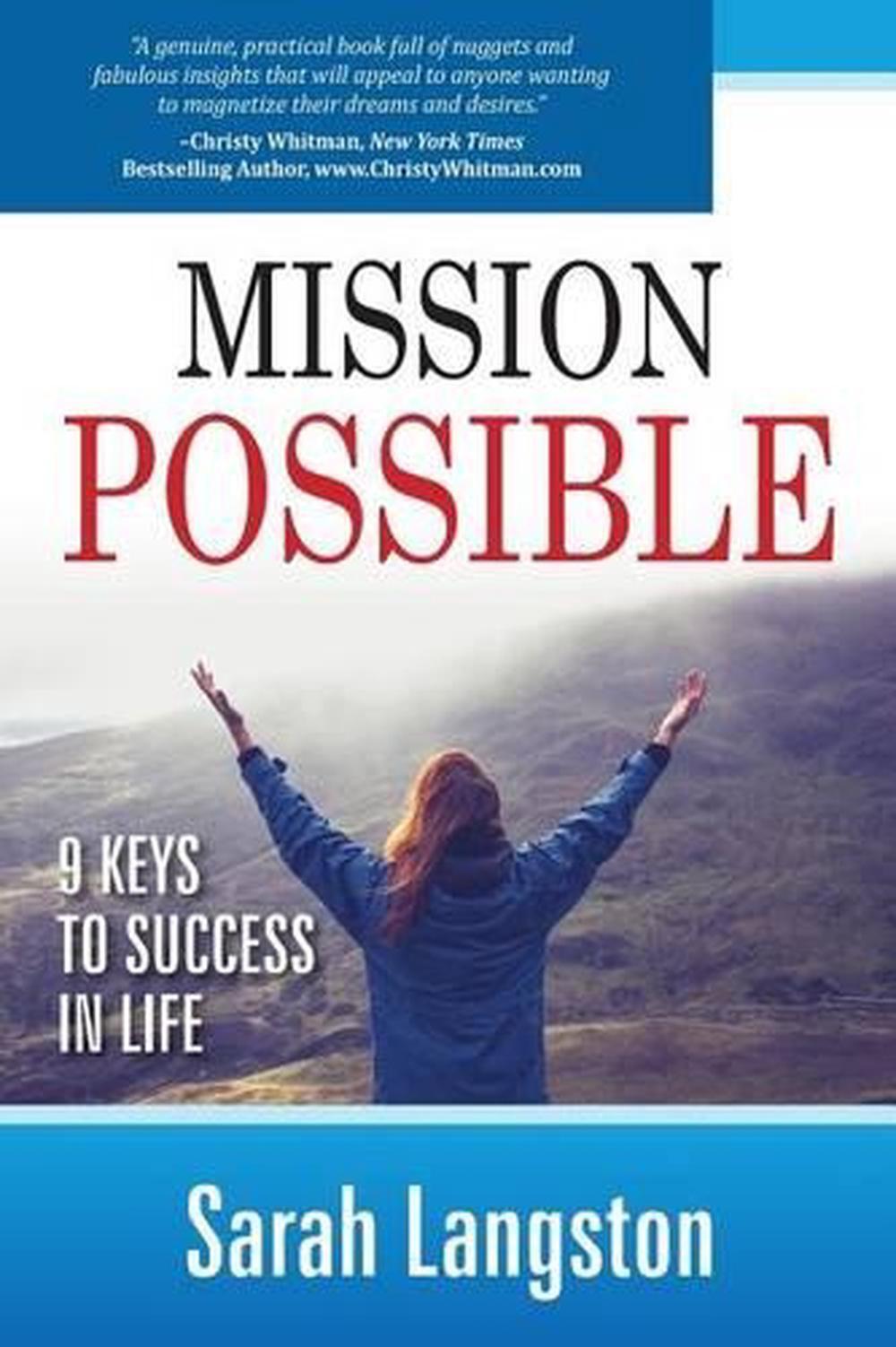 Mission Possible: : 9 Keys to Success in Life by Sarah Langston (English) Paperb