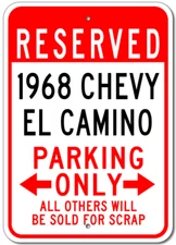 Custom 1968 68 CHEVY EL CAMINO Parking Sign Personalized Garage Metal Wall Decor