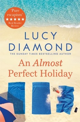 ALMOST PERFECT HOLIDAY by Lucy Diamond Paperback Self Help Business