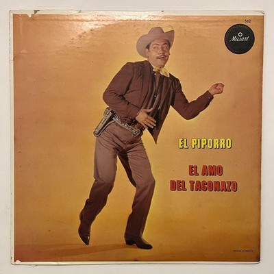 EL PIPORRO - EL AMO DEL TACONAZO - MEXICAN LP ALBUM SMALL SPINE WEAR