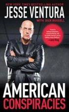 American Conspiracies: Lies, Lies, and More Dirty Lies that the Governmen - GOOD